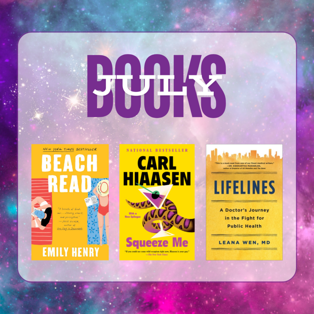 A square graphic that says "July Books" and has cover images for Beach Read, Squeeze Me, and Lifelines.