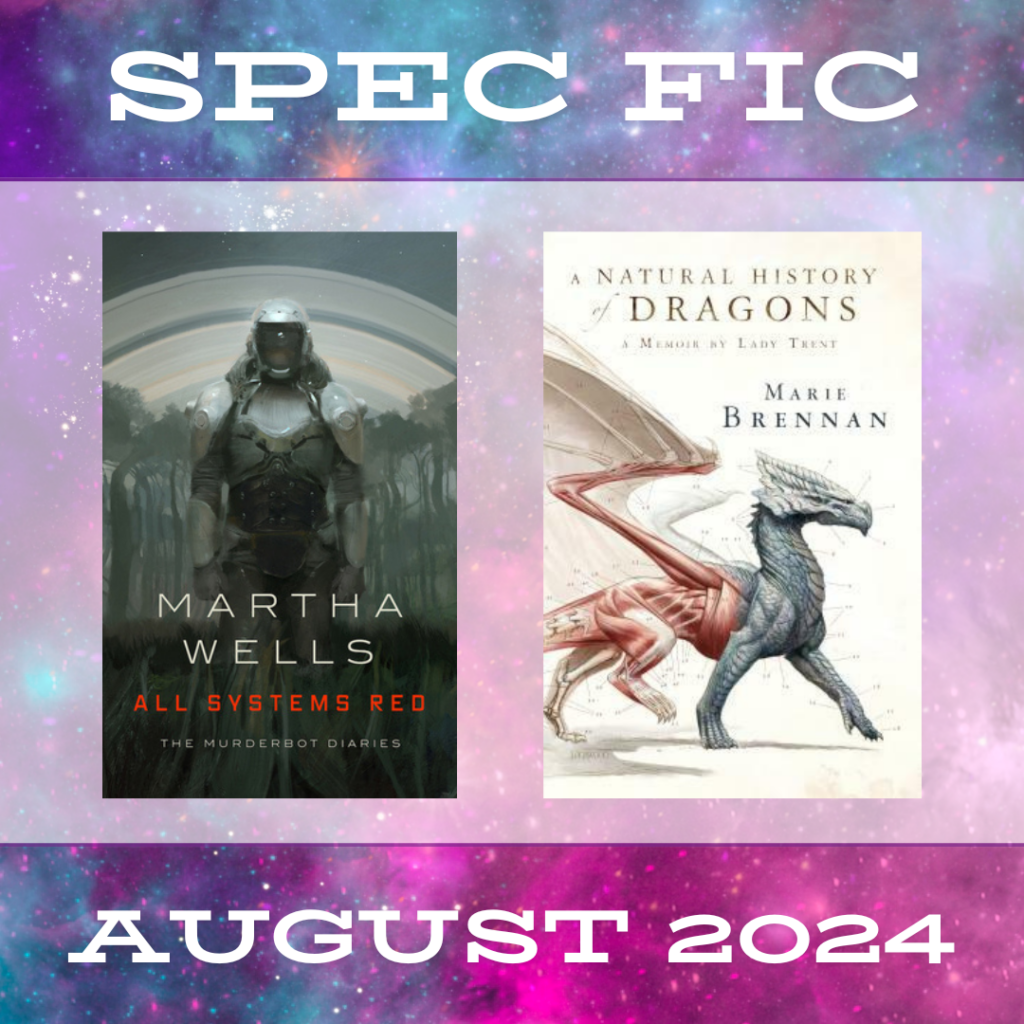 A square graphic that says "Spec Fic" at the top and "August 2024" at the bottom. It has a nebula background and shows the covers for All Systems Red and A Natural History of Dragons.